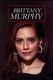 Brittany Murphy: An ID Mystery movie poster