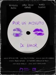 Por un minuto de amor movie poster
