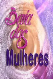 Poster da série Baía das Mulheres