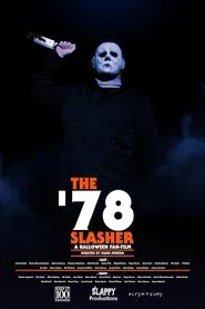 The '78 Slasher: A Halloween Fan Film movie poster