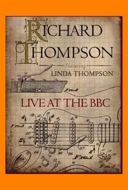 Richard Thompson (featuring Linda Thompson): Live at the BBC movie poster