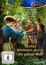 Sechs auf einen Streich - Sechse kommen durch die ganze Welt movie poster