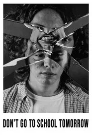 Don't Go to School Tomorrow movie poster