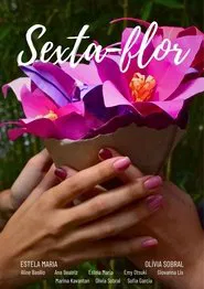 Sexta-flor movie poster