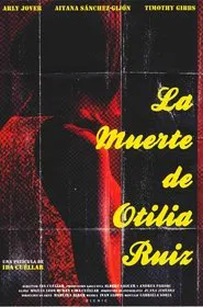 Poster do filme La muerte de Otilia Ruiz