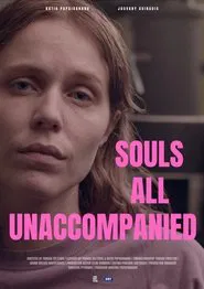 Souls all Unaccompanied movie poster