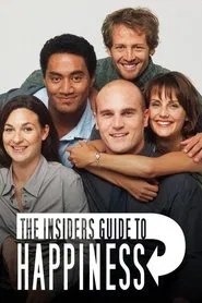 The Insider's Guide To Happiness tv show poster