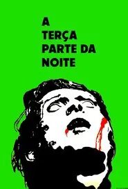 Poster do filme A Terça Parte da Noite