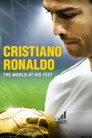 Cristiano Ronaldo: World at His Feet movie poster