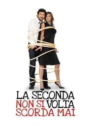 La seconda volta non si scorda mai movie poster
