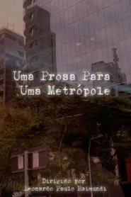Uma Prosa Para Uma Metrópole movie poster