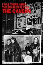 Poster do filme I Was There: When the Beatles Played the Cavern