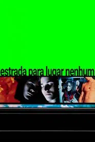 Poster do filme Estrada Para Lugar Nenhum