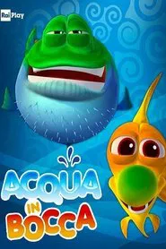 Acqua in bocca tv show poster