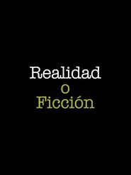 Reality or Fiction movie poster