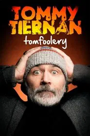 Poster do filme Tommy Tiernan: Tomfoolery