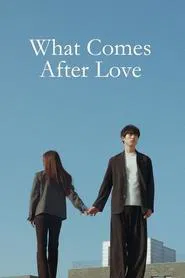 What Comes After Love tv show poster