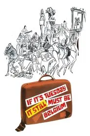 If It's Tuesday, It Still Must Be Belgium movie poster