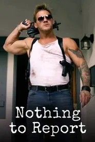 Nothing to Report tv show poster