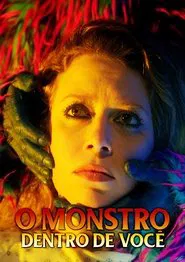 Poster do filme O Monstro Dentro de Você