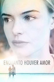 Poster do filme Enquanto Houver Amor