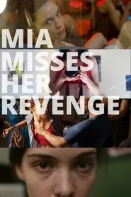 Mia Misses Her Revenge movie poster