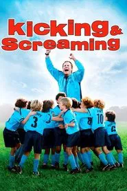 Kicking & Screaming movie poster