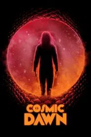 Cosmic Dawn movie poster