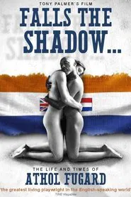 Falls the Shadow:  The Life and Times of Athol Fugard movie poster