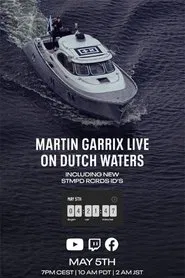 Martin Garrix Live: On Dutch Waters movie poster