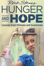Poster do filme Rick Steves Hunger and Hope: Lessons from Ethiopia and Guatemala