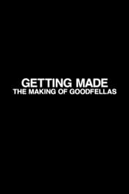 Poster do filme Getting Made: The Making of 'GoodFellas'