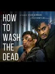 How To Wash The Dead movie poster