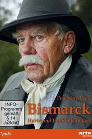 Bismarck – Härte und Empfindsamkeit movie poster