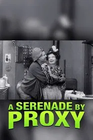 A Serenade by Proxy movie poster