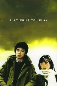 Play While You Play movie poster