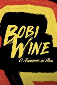Poster do filme Bobi Wine: The People's President