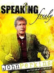Speaking Freely Volume 1: John Perkins movie poster