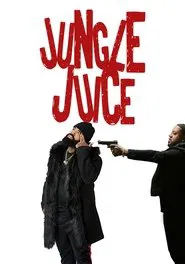 Jungle Juice movie poster
