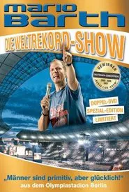 Mario Barth: Die Weltrekord-Show: Männer sind primitiv, aber glücklich! movie poster