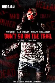 Don't Go on the Trail movie poster