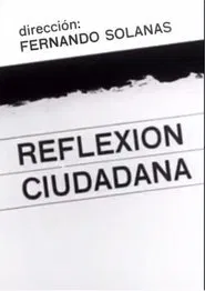 Reflexión ciudadana movie poster