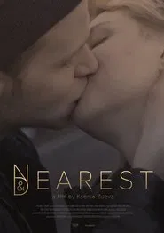 Nearest and Dearest movie poster