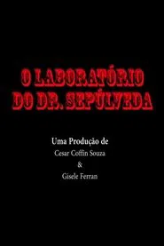 O Laboratório do Dr. Sepúlveda movie poster