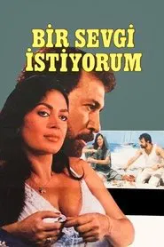 Bir Sevgi İstiyorum movie poster
