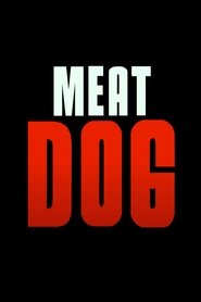 Meat Dog movie poster