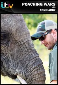 Poaching Wars with Tom Hardy tv show poster