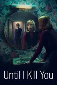 Until I Kill You tv show poster