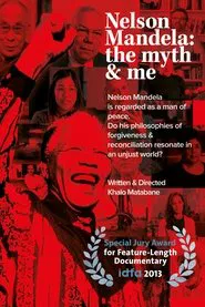 Nelson Mandela: The Myth and Me movie poster