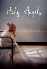 Holy Angels movie poster